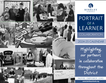2024-25 calendar from Berkeley Schools titled 'Portrait of a Learner - Collaboration', featuring black and white photos of various educational activities and collaborations with partners throughout the district. Images include students in classrooms, outdoor activities, and presentations of awards.