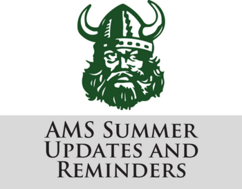 AMS Summer Updates and Reminders