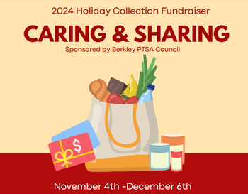Promotional image for the 2024 Holiday Collection Fundraiser named 'Caring & Sharing,' sponsored by Berkley PTSA Council. The image features a graphic of a full shopping bag with food items and a gift card, set against a red and gold background. Event dates are from November 4th to December 6th.