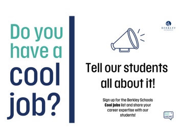 Promotional graphic for Berkley Schools featuring text that invites viewers with cool jobs to share their experiences with students. The left side says 