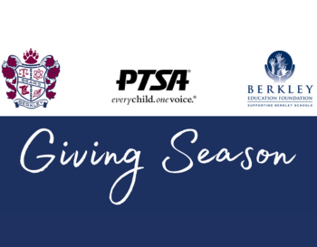 Image featuring logos of three entities: PTSA, Berkley Education Foundation, and Berkley High School, placed above a navy banner with the words 'Giving Season' in cursive white text.