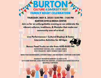 Promotional poster for the Burton Cultural Night & Diversity Fest at the Burton Gym & Media Center, featuring colorful text and symbols like music notes, flags, and dancing hands. The event includes live performances, cultural displays, and food trucks, happening on Thursday, from 5:00 PM to 7:00 PM.