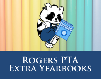 Rogers PTA Extra Yearbooks